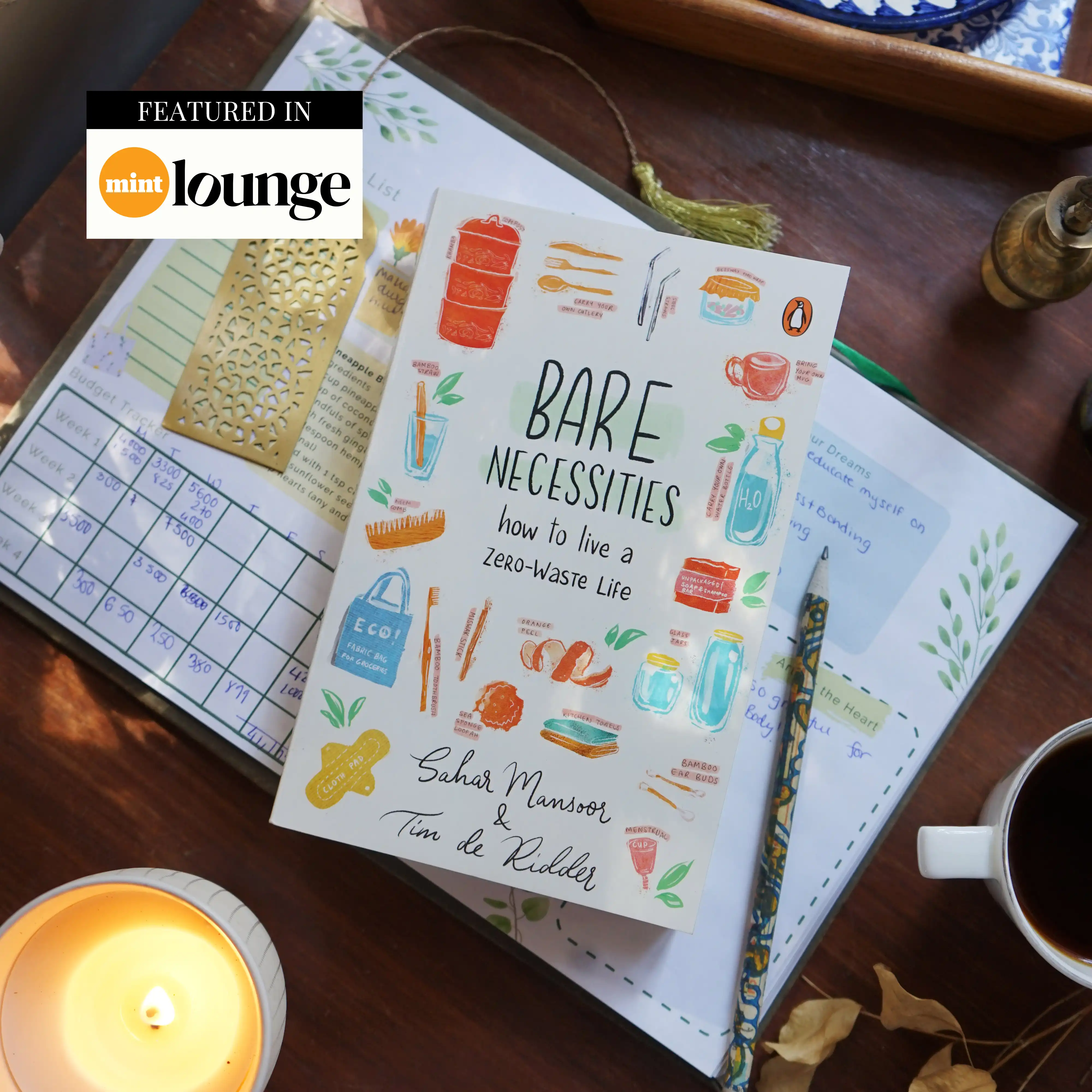 Bare Necessities: How to Live a Zero-Waste Life - Book by Sahar Mansoor & Tim De Ridder